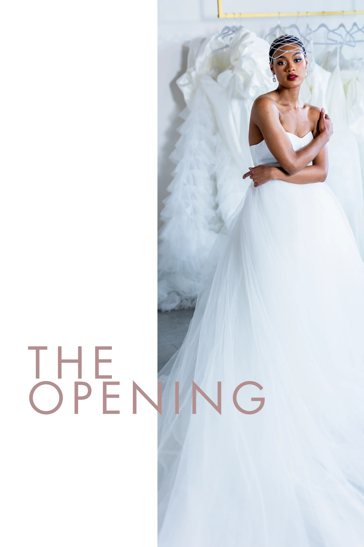THE OPENING: A New Era for the Modern Bride